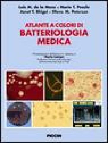Atlante a colori di batteriologia medica - Luis M. de La Maza - Marie T. Pezzlo - Janet T. Shigei