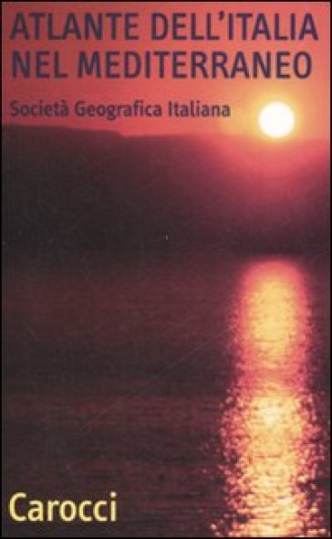 Atlante dell'Italia nel Mediterraneo - NA - Mauro Spotorno