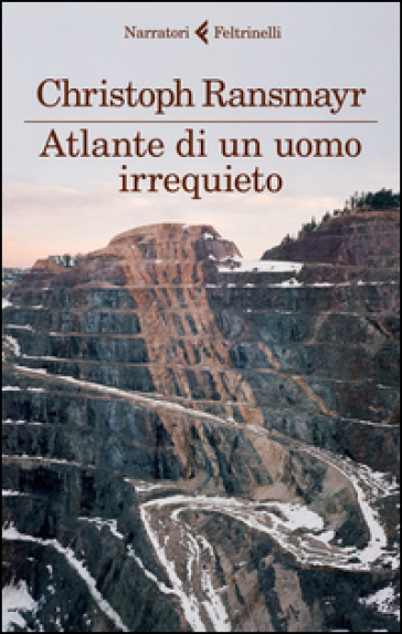 Atlante di un uomo irrequieto - Christoph Ransmayr