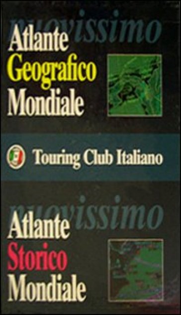 Atlante geografico e storico mondiale - Alessandro Colombo - Corrado Stefanaschi - Antonio Villafranca