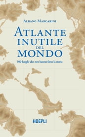 Atlante inutile del mondo