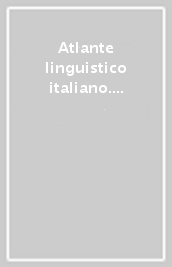 Atlante linguistico italiano. 1.Il corpo umano