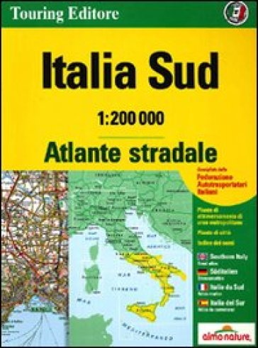 Atlante stradale d'Italia. Sud 1:200.000