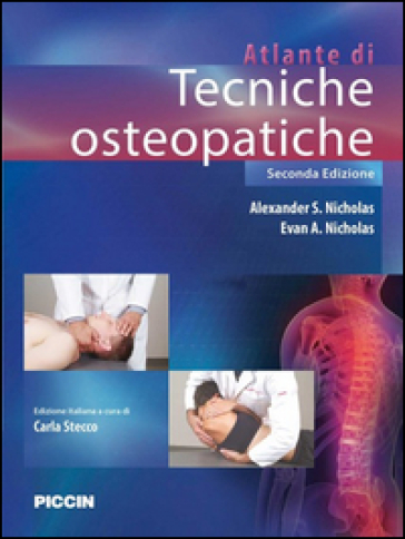 Atlante di tecniche osteopatiche - Alexander S. Nicholas - Evan A. Nicholas