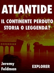 Atlantide, il continente perduto: storia o leggenda?