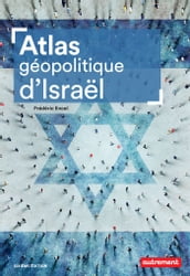 Atlas géopolitique d Israël