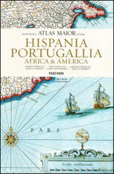 Atlas maior. Hispania, Portugallia, Africa et America. Ediz. inglese, spagnola e portoghese