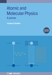 Atomic and Molecular Physics (Second Edition)