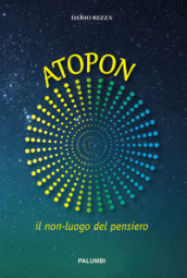 Atopon. Il non-luogo del pensiero