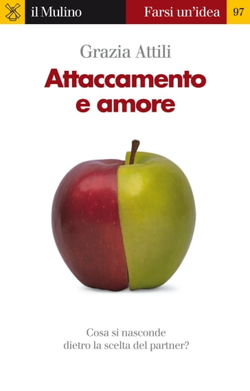 Attaccamento e amore - Attili Grazia