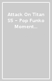 Attack On Titan S5 - Pop Funko Moment Vinyl Figure 1432 Eren Meets Reiner
