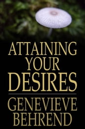 Attaining Your Desires