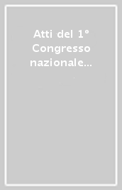 Atti del 1º Congresso nazionale di archeometria (Verona, 2-4 dicembre 1999)