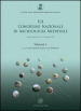 Atti del 7° Congresso nazionale di archeologia medievale (Lecce, 9-12 settembre 2015). 1.