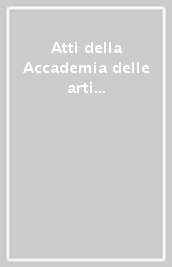 Atti della Accademia delle arti del disegno (2001-2002)