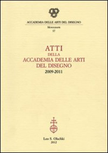 Atti della Accademia delle arti del disegno (2009-2011)