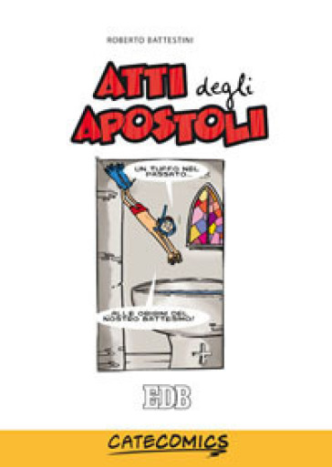 Atti degli apostoli - Roberto Battestini