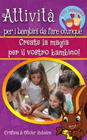 Attività per i bambini da fare ovunque