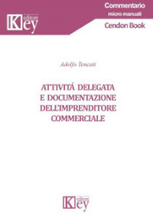 Attività delegata e documentazione dell imprenditore commerciale