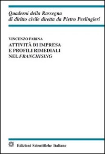 Attività di impresa e profili rimediali nel franchising - Vincenzo Farina