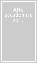 Atto accademico per la presentazione del Vaticano II. Bilancio e prospettive venticinque anni dopo (1962-1987) (Roma, 19 gennaio 1988)