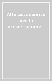 Atto accademico per la presentazione del Vaticano II. Bilancio e prospettive venticinque anni dopo (1962-1987) (Roma, 19 gennaio 1988)