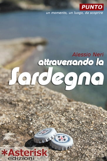 Attraversando la Sardegna - Alessio Neri