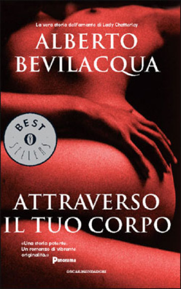 Attraverso il tuo corpo - Alberto Bevilacqua