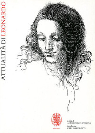 Attualità di Leonardo - Alessandro Vezzosi