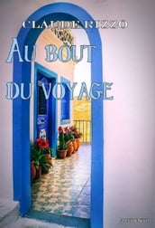 Au bout du voyage