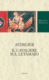 Audigier. Il cavaliere sul letamaio. Ediz. critica