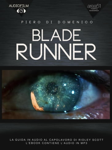 Audiofilm. Blade Runner - Piero Di Domenico