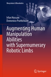 Augmenting Human Manipulation Abilities with Supernumerary Robotic Limbs