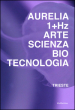 Aurelia 1+HZ. Arte scienza biotecnologia. Ediz. italiana e inglese
