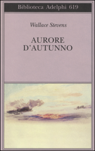 Aurore d'autunno. Testo inglese a fronte - Wallace Stevens