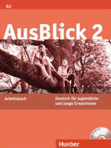 Ausblick. Arbeitsbuch. Per le Scuole superiori. Con CD Audio. 2. - Anni Fischer-Mitziviris