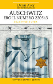 Auschwitz. Ero il numero 220543