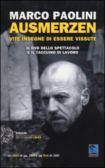 Ausmerzen. Vite indegne di essere vissute. Con DVD - Marco Paolini