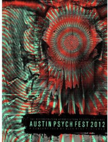 Austin psych fest 2012 - AUSTIN PSYCH FEST 2012