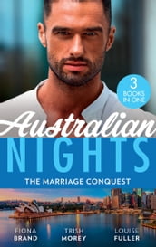 Australian Nights: The Marriage Conquest: A Perfect Husband (The Pearl House) / Shackled to the Sheikh / Kidnapped for the Tycoon s Baby