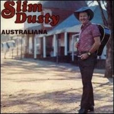 Australiana - SLIM DUSTY
