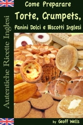 Autentiche Ricette Inglesi: Come Preparare i Dolci