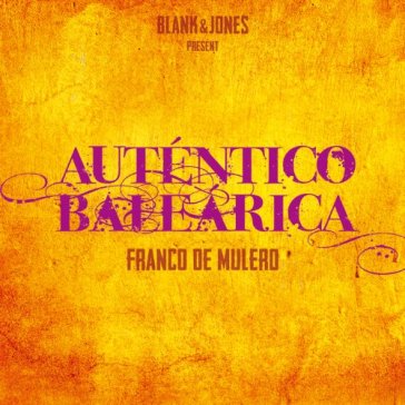 Autentico balearica - Blank & Jones