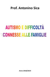 Autismo e difficoltà connesse alle famiglie