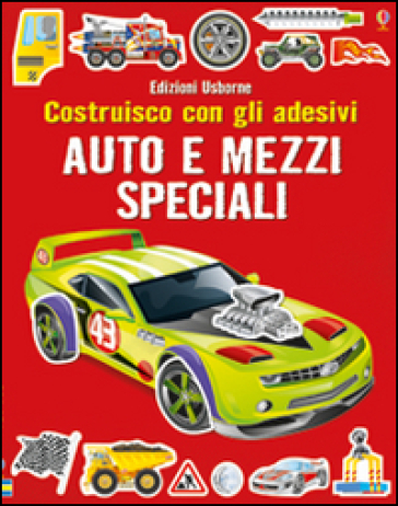 Auto e mezzi speciali. Ediz. illustrata - Simon Tudhope - Reza Ilyasa - Adrian Mann