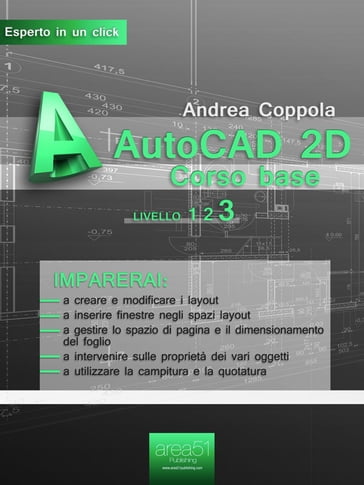 AutoCAD 2D. Corso base - Andrea Coppola