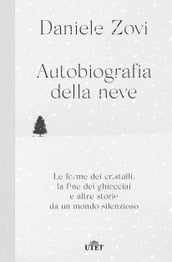 Autobiografia della neve