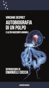 Autobiografia di un polpo e altri racconti animali