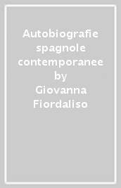 Autobiografie spagnole contemporanee