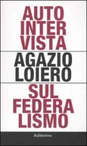 Autointervista sul federalismo